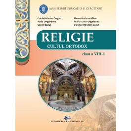 RELIGIE CULTUL ORTODOX-Manual clasa a 8-a - Daniel-Marius Cergan