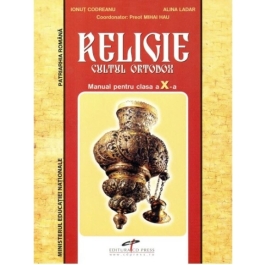 Manual clasa a X-a Religie, cultul ortodox. Liceu si Scoala de Arte Meserii
