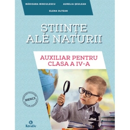 Auxiliar pentru clasa a IV-a - Stiinte ale naturii - Aurelia Seulean