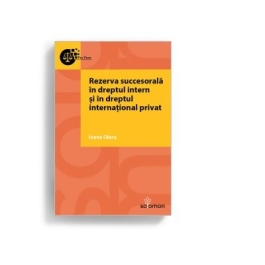 Rezerva succesorala in dreptul intern si in dreptul international privat - Ioana Olaru