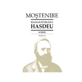Scrieri. Volumul 11. Cuvente den batrani (B. P. Hasdeu)