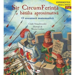 Sir CircumFerinta si batalia aproximativa - Cindy Neuschwander