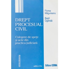 Drept procesual civil. Culegere de spete - Bazil Oglinda