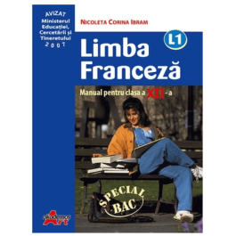 Manual pentru limba franceza, Clasa a XII-a, Limba 1 - Nicoleta Ibram