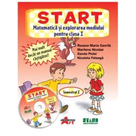 START. Matematica si explorarea mediului, pentru clasa I, Semestrul I - Roxana Gavrila