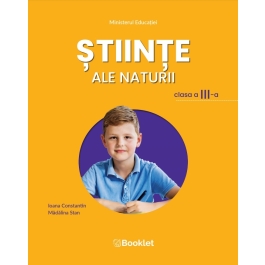 Stiinte ale naturii. Manual pentru clasa a III-a - Madalina Stan, Ioana Constantin
