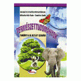 Stiinte ale naturii. Manual pentru clasa a III-a in limba maghiara - Dumitra Radu, Mihaela-Ada Radu