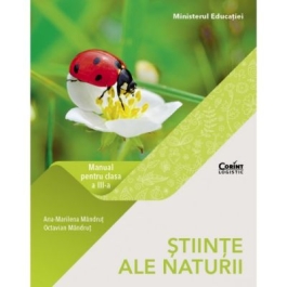 Stiinte ale naturii. Manual pentru clasa a III-a - Octavian Mandrut