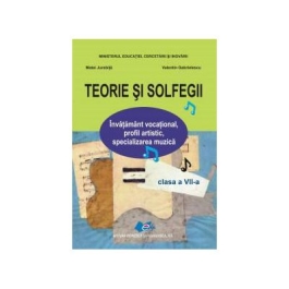 Teorie si solfegii, clasa a VII-a - Matei Jurebita