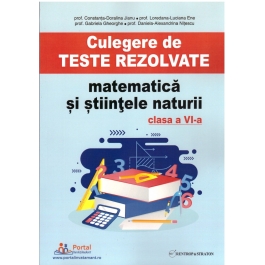 Culegere de teste rezolvate la matematica si stiintele naturii clasa a 6-a - Constanta Doralina Jianu
