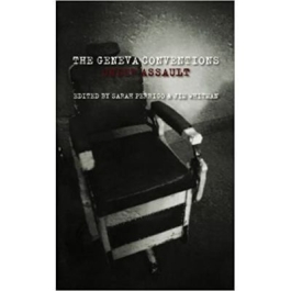 The Geneva Conventions Under Assault - Sarah Perrigo, Jim Whitman