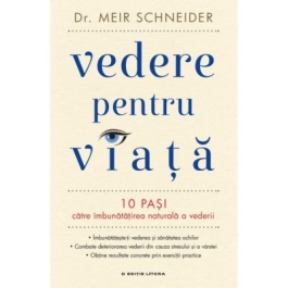 Vedere pentru viata - Dr. Meir Schneider